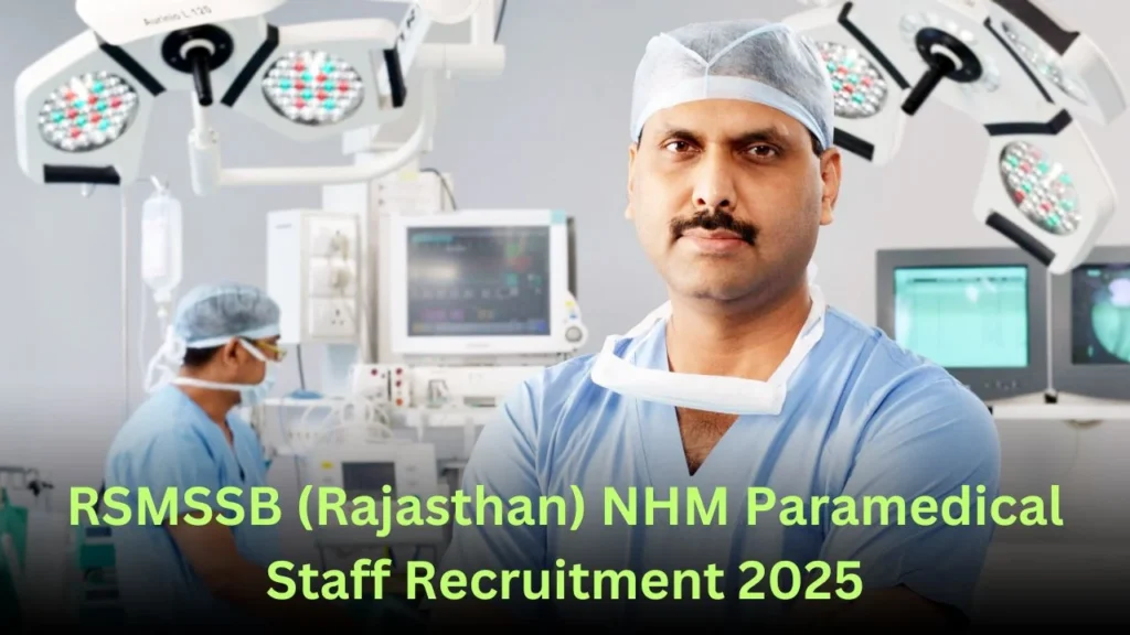 RSMSSB (Rajasthan) NHM Paramedical Staff Recruitment 2025
