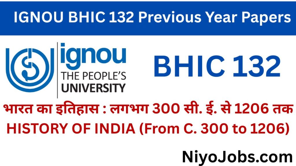 IGNOU BHIC 132 PREVIOUS YEAR QUESTION PAPERS