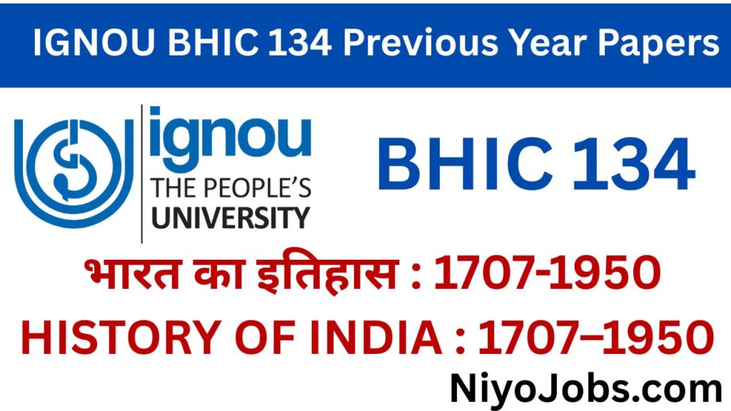 IGNOU BHIC 134 PREVIOUS YEAR QUESTION PAPERS