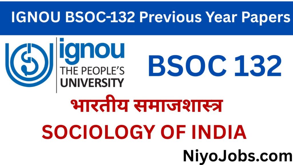 IGNOU BSOC 132 Previous Year Papers
