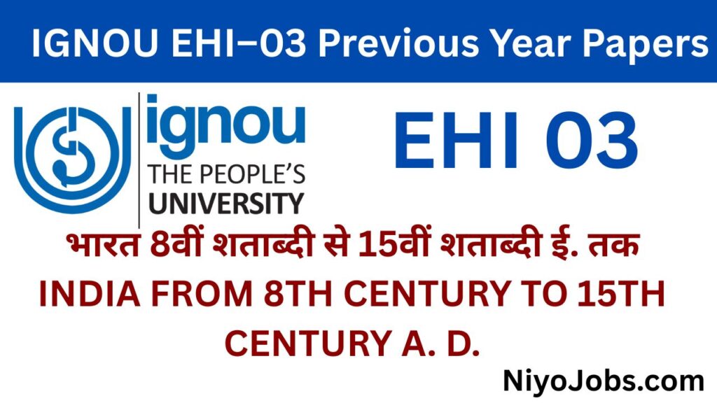 IGNOU EHI 03 Previous Year Papers
