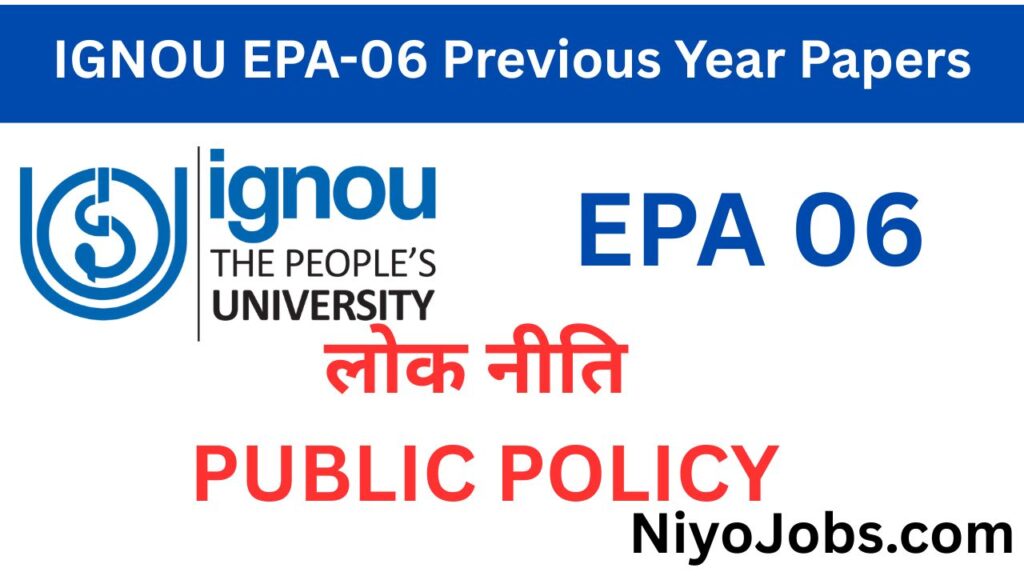 IGNOU EPA 06 Previous Year Papers