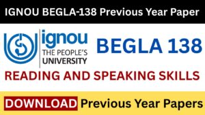 IGNOU BEGLA 138 PREVIOUS YEAR QUESTION PAPERS